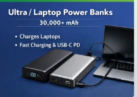 Ultra / Laptop Power Banks (30,000+ mAh)